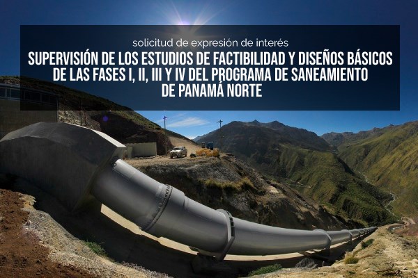 Supervisión de los estudios de factibilidad y diseños básicos de las fases I, II, III y IV del Programa de saneamiento de Panamá Norte (end 22.02.2021)